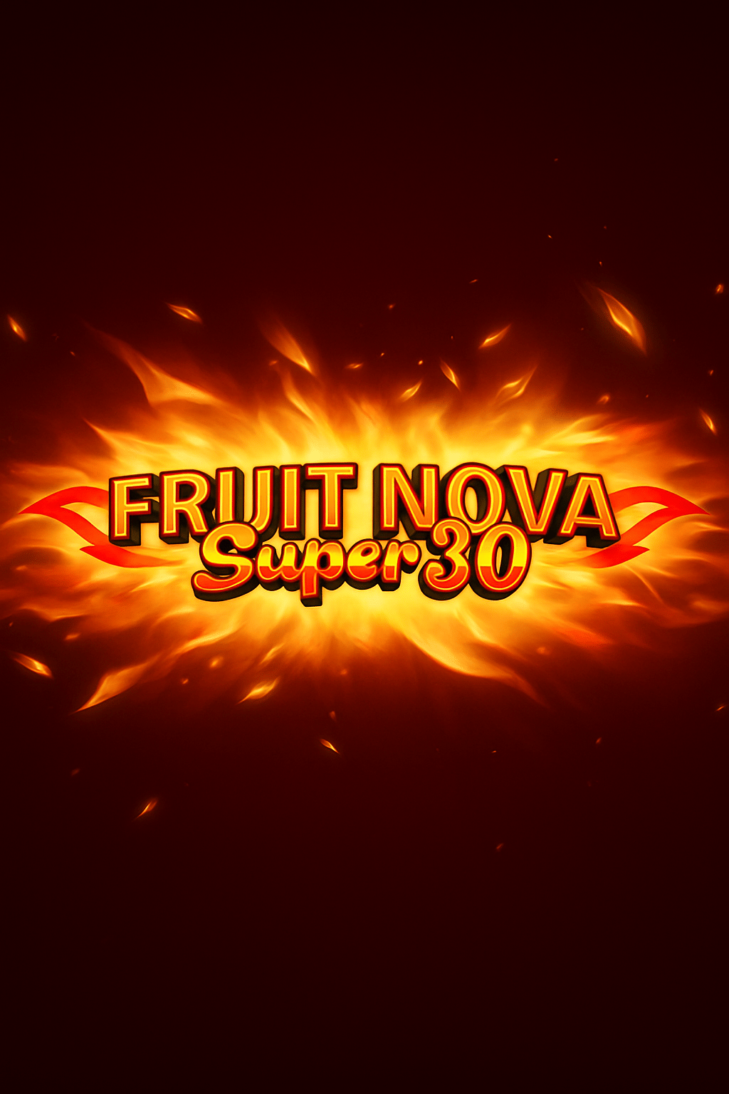 Fruit Super Nova 30