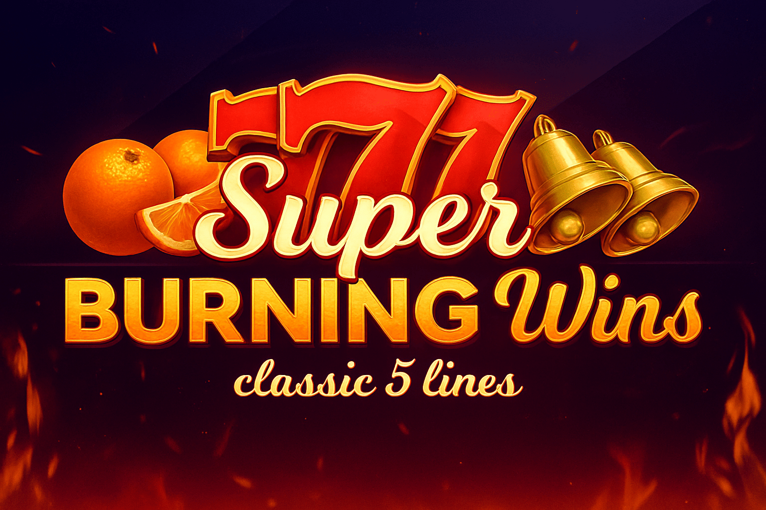 Super Burning Wins
