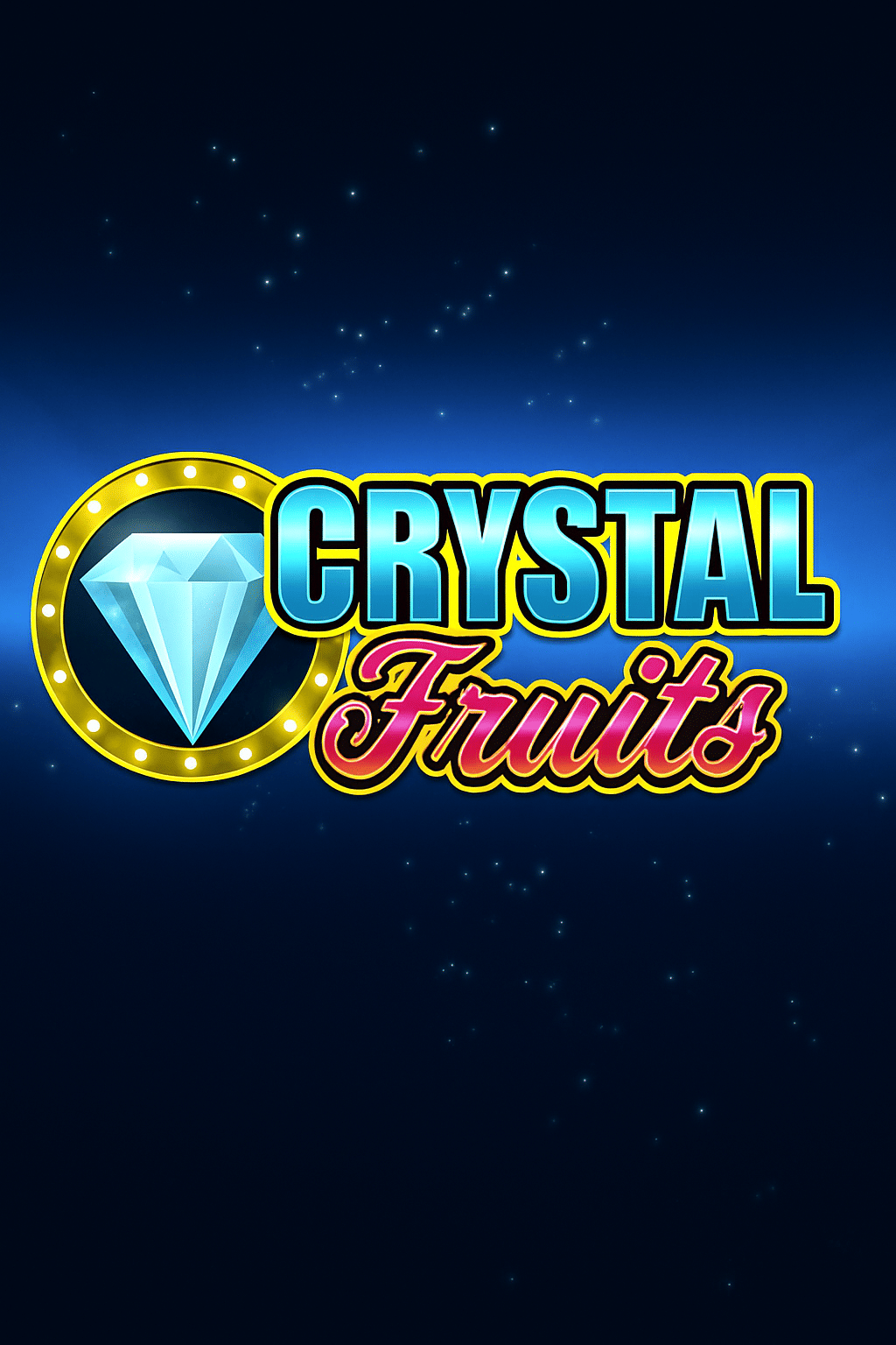 Crystal Fruits