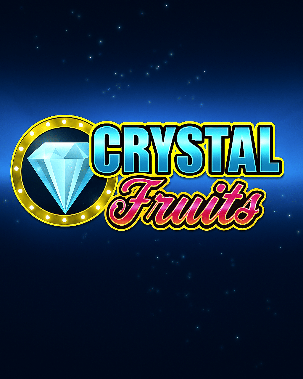 Crystal Fruits