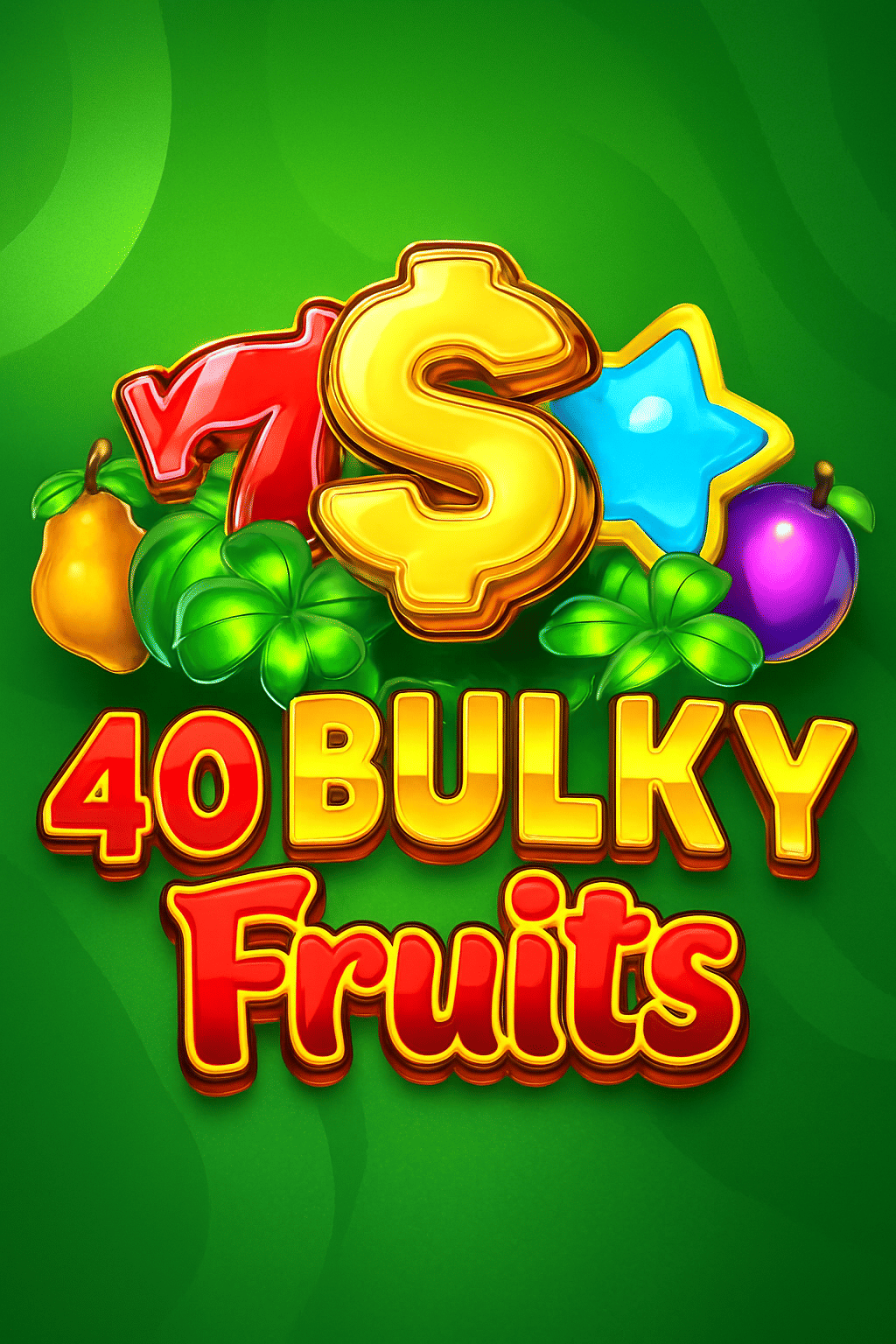 40 Bulky Fruits