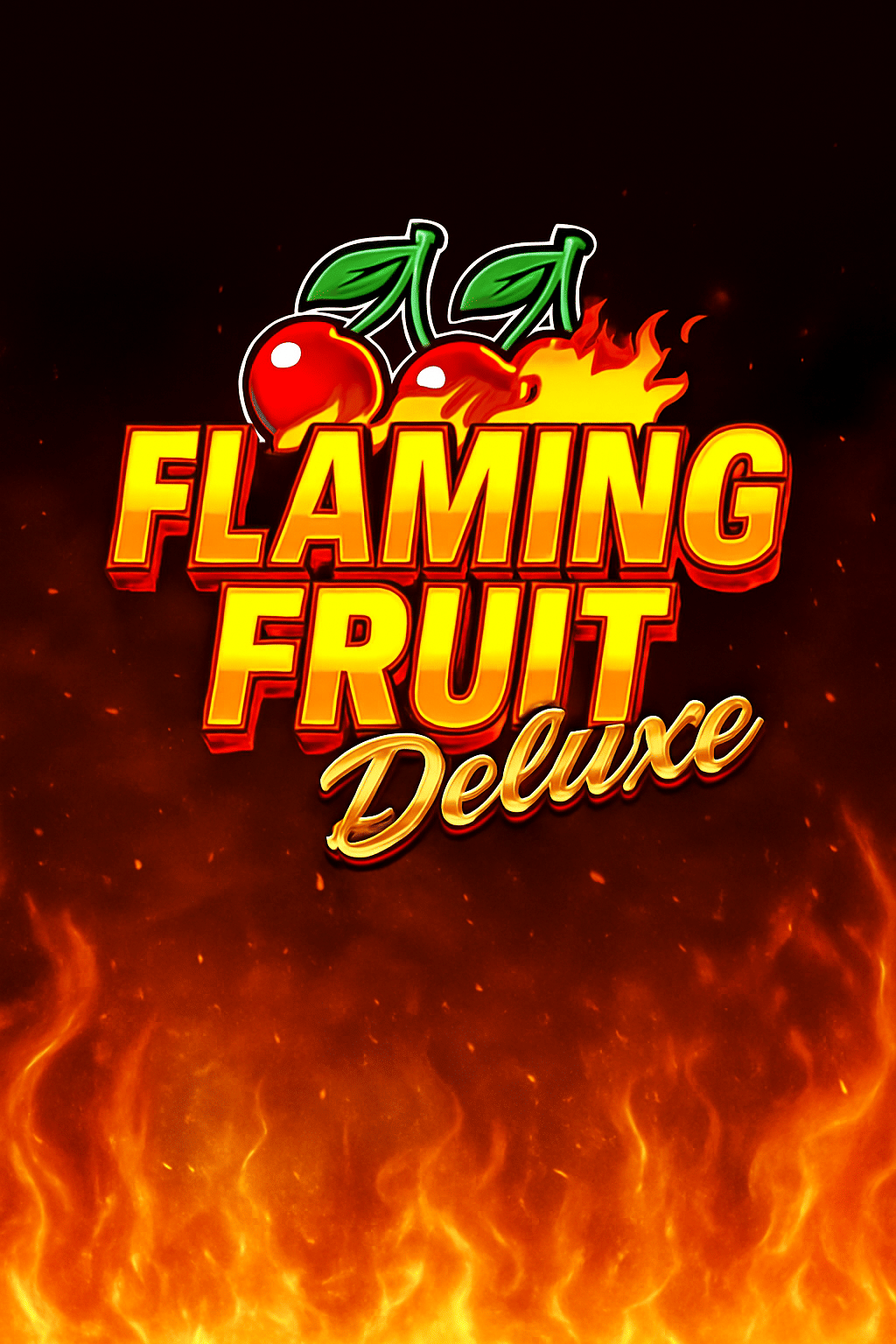 Flaming Fruit Deluxe