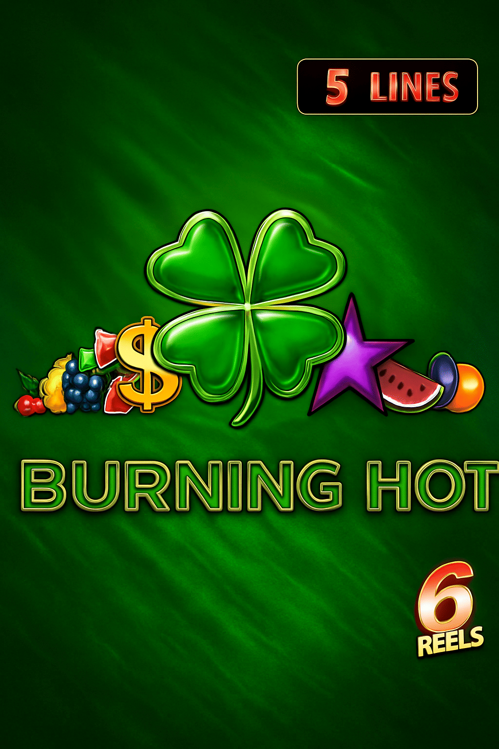 Burning Hot 6 Reels