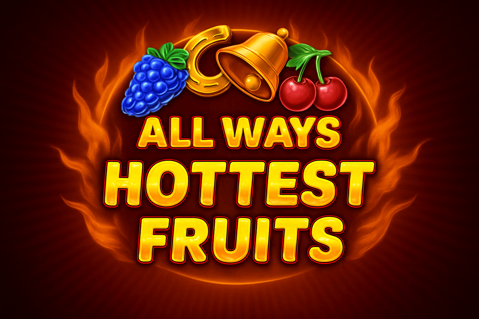 All Ways Hottest Fruits