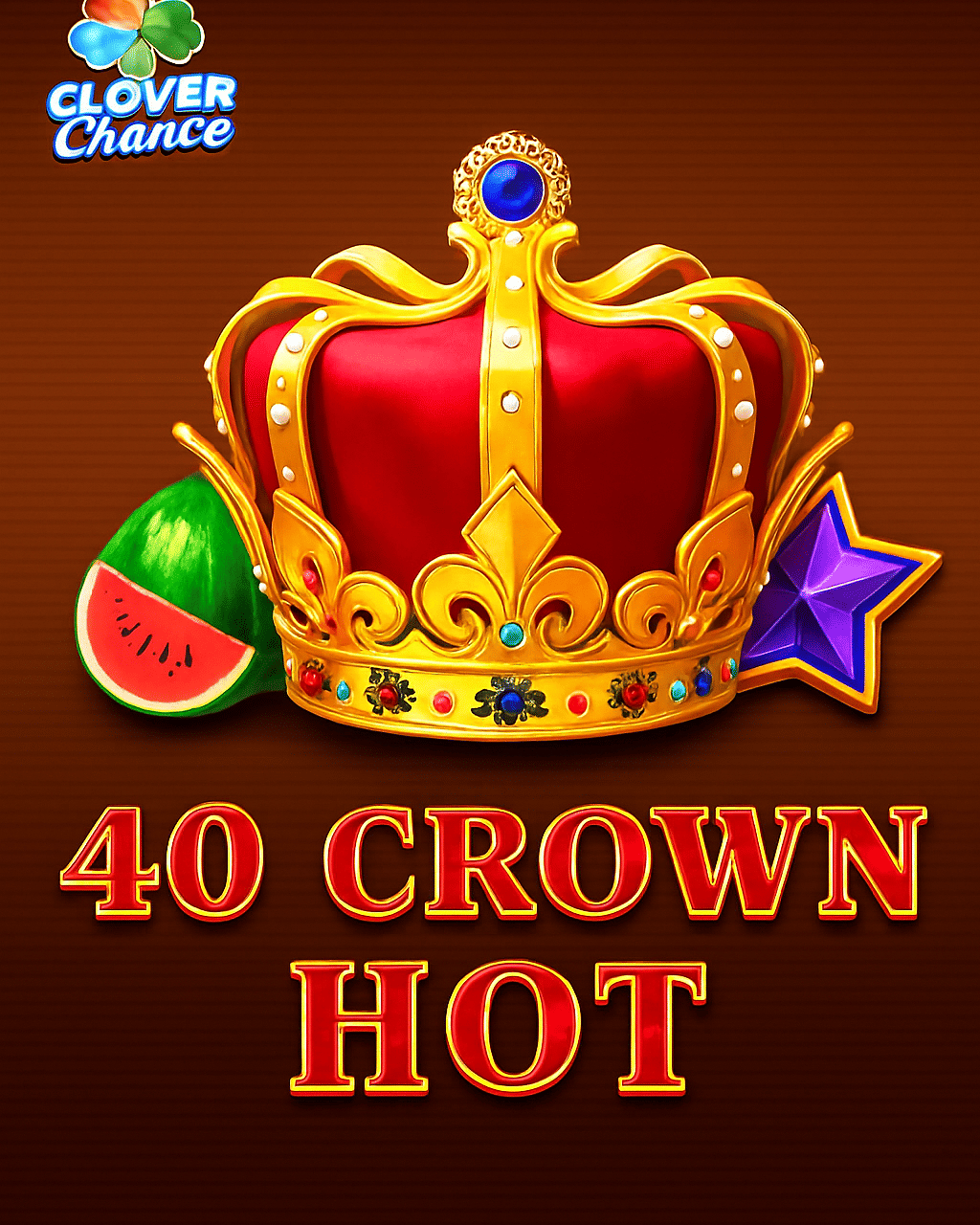 40 Crown Hot