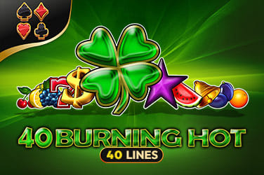 40 Burning Hot