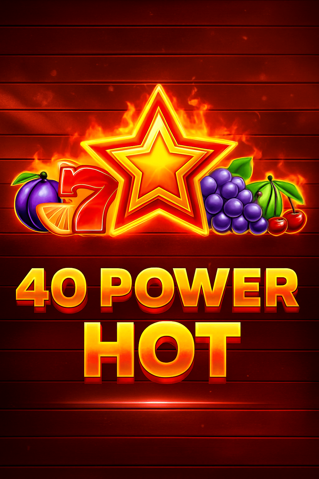 40 Power Hot