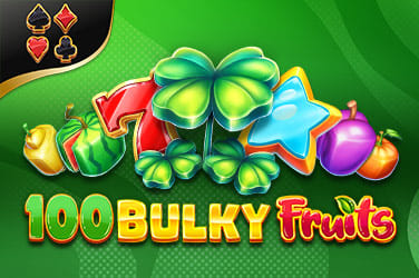 100 Bulky Fruits