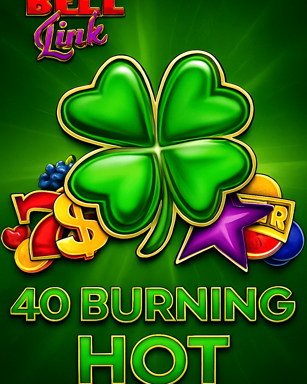 40 Burning Hot Bell Link